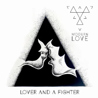 Lover and a Fighter (Edit) by Modern Love