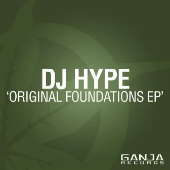 Original Foundation EP by DJ Hype