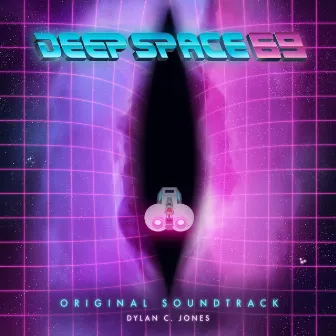 Deep Space 69 (Original Soundtrack) by Dylan C. Jones