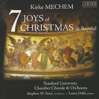 Mechem: 7 Joys of Christmas & Beyond by Kirke Mechem