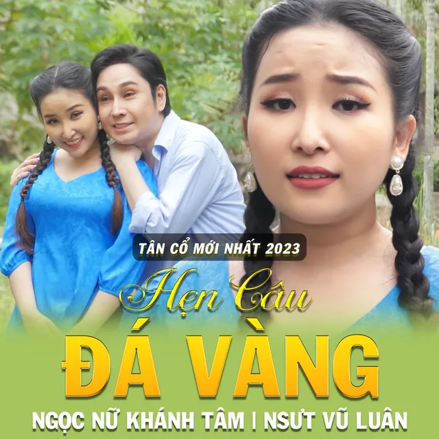 Tân Cổ Hẹn Câu Đá Vàng