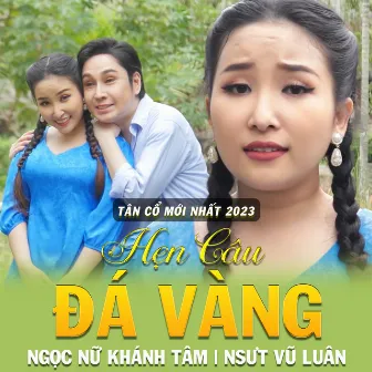 Tân Cổ Hẹn Câu Đá Vàng by Vũ Luân