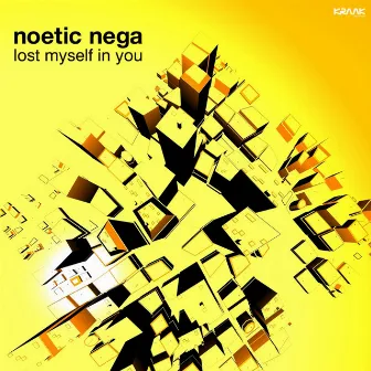 Lost Myself in You by Noetic Nega