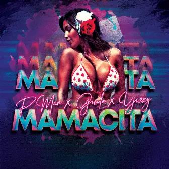 Mamacita by P.Man