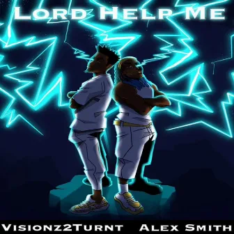 Lord Help Me by Visionz2turnt