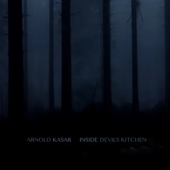 Inside Devils Kitchen by Arnold Kasar