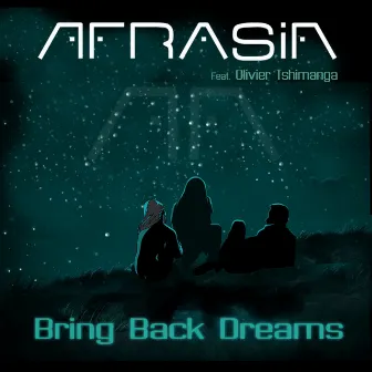 Bring Back Dreams (feat. Olivier Tshimanga) [Acoustic Version] by Afrasia