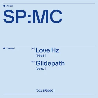 Love Hz / Glidepath by SP:MC