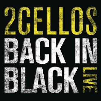 Back In Black (Live) by 2CELLOS