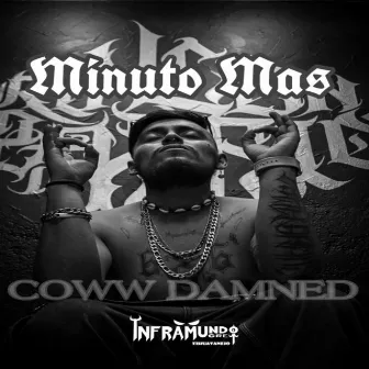 Minuto Mas by Coww Damned