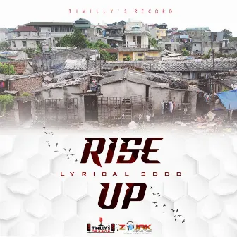 Rise Up by Lyrical 3ddd