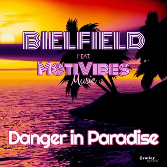 Danger in Paradise by Bielfield