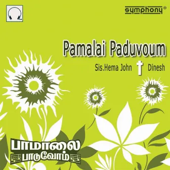 Pamalai Paduvoum by Dinesh