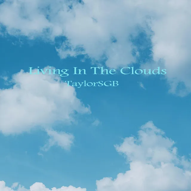 Living in the Clouds