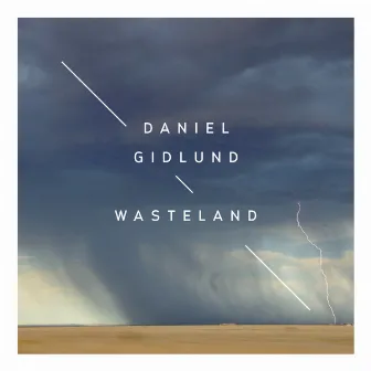 Wasteland by Daniel Gidlund