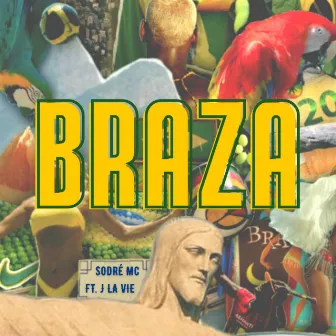 Braza by Sodré Mc