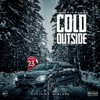 Cold Outside by Kolar Kreepz