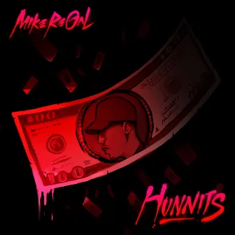 Hunnits by Mike Regal