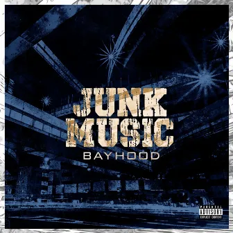 JUNK MUSIC by Bayhood