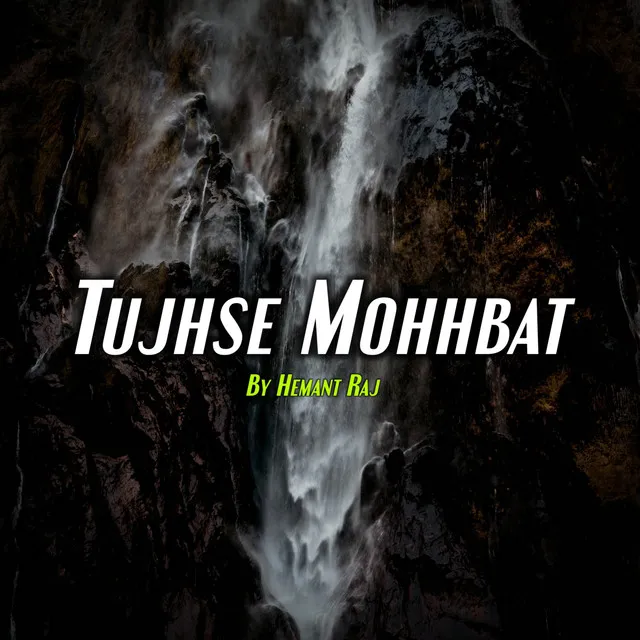 Tujhse Mohhbat