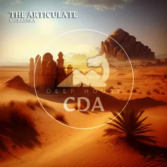 The Articulate by Deep House Cafe De Anatolia Music