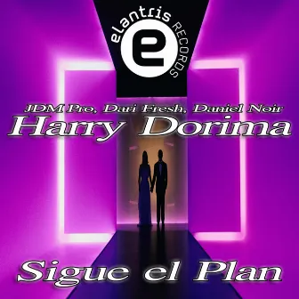 Sigue El Plan by Harry Dorima