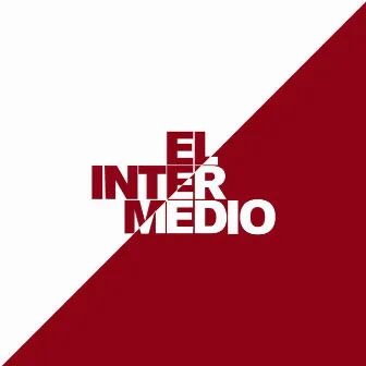 El Intermedio (Vol. 1) by Tino Vega