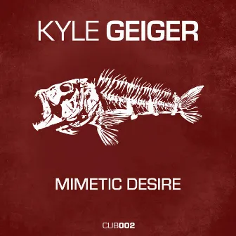 Mimetic Desire by Kyle Geiger