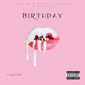 Birthday by La Kattda