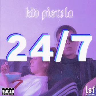 24/7 by Kid Pistola