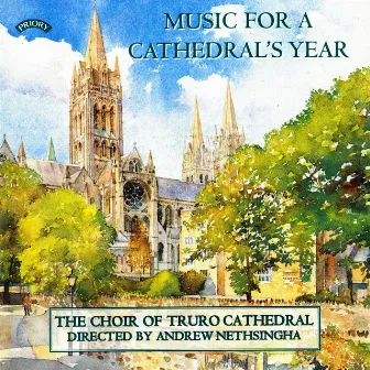 Music for a Cathedral's Year by Truro Cathedral Choir