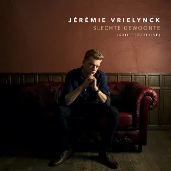 Slechte Gewoonte (Akoestisch Live) by Jérémie Vrielynck