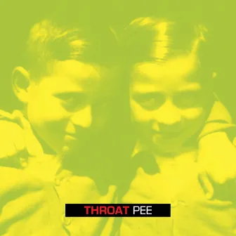 Pee by Throat