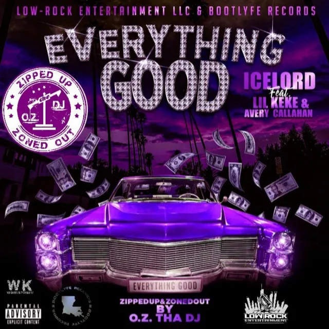 Everything Good (ZippedUp&ZonedOut) [O.Z. tha DJ Remix]