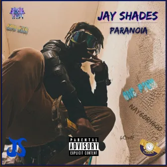 Paranoia by Jay Shades