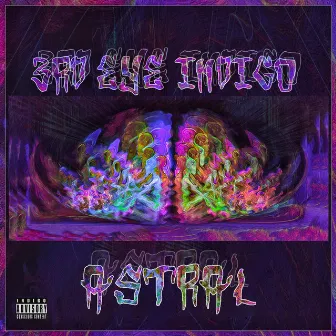 Astral by 3rd Eye Indigo