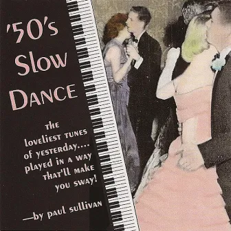 '50s Slow Dance by Paul Sullivan