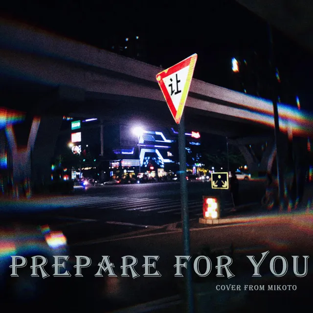 Prepare for You