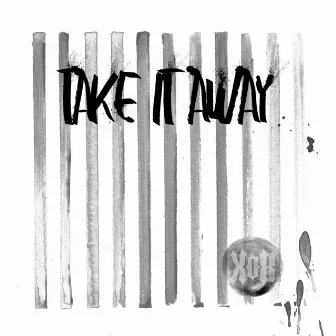 Take It Away by K.o.B