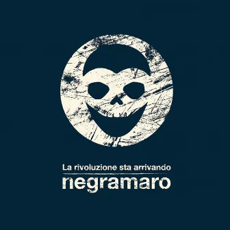 La Rivoluzione Sta Arrivando by Negramaro