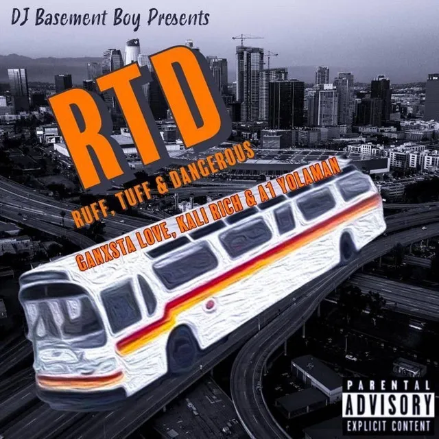 RTD (Ruff, Tuff & Dangerous)