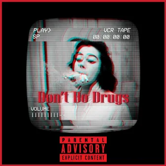 Don't Do Drugs by Bruce wain