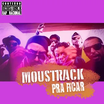 Pra Ficar by Moustrack