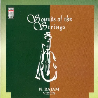 Sounds Of The Strings by N. Rajam