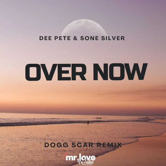 Over Now - Dogg Scar Remix