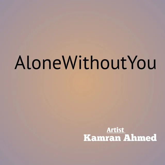 AloneWithoutYou