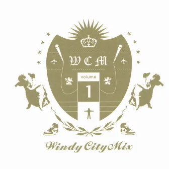 The Windy City Mix Vol. 1 by N Visible Man