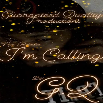 I'm Calling by G.Q