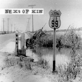 Highway 99 by Next Of Kin