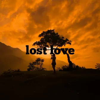 Lost Love by Nisa rahayu